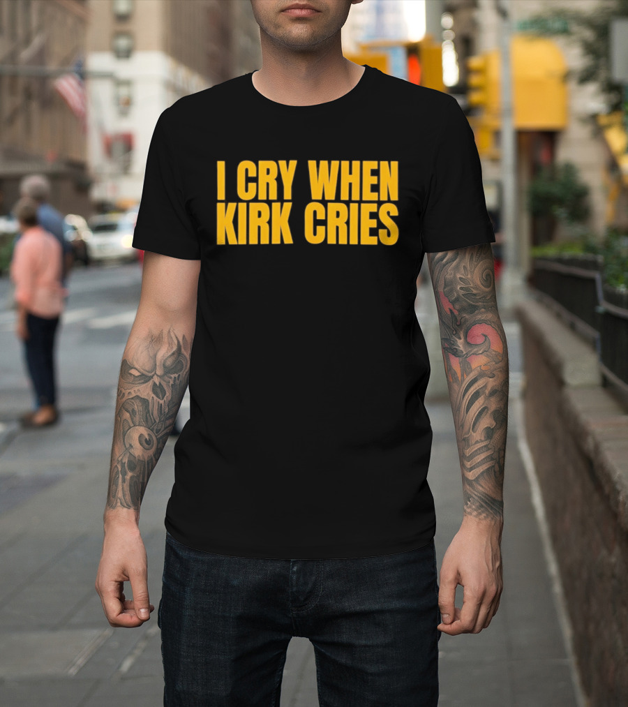 Iowa Hawkeyes I Cry When Kirk Cries T-Shirt