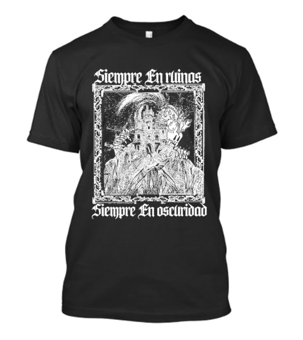 Siempre En Ruinas Siempre En Oscuridad Dark Castle T-Shirt