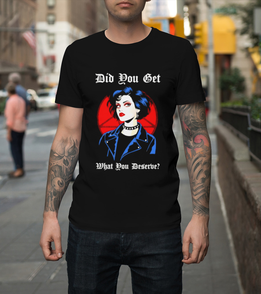 Did You Get What You Deserve Goth Punk Vampire Aesthetic T-Shirt