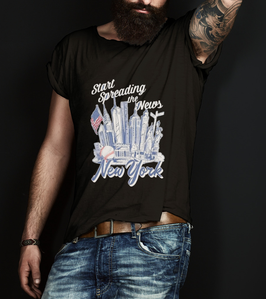 New York Start Spreading The News Skyline Baseball T-Shirt