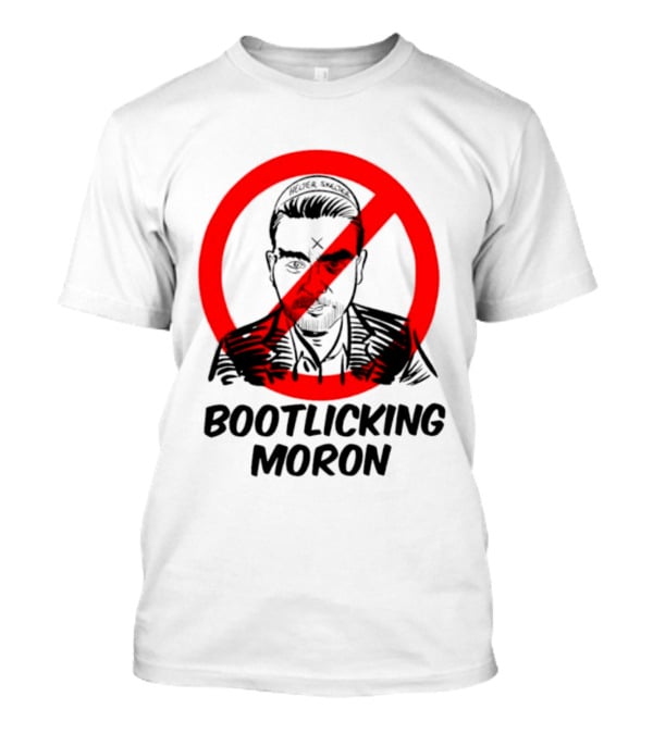 Helter Skelter Bootlicking Moron Red Circle Crossed Out Brian Walsby T-Shirt