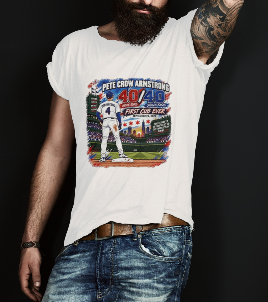 Pete Crow Armstrong 40 Home Runs 40 Stolen Bases First Cub Ever September 24 2023 T-Shirt