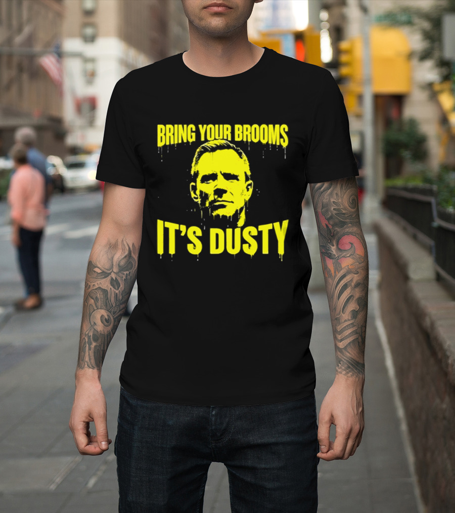 Bring Your Brooms It's Dusty Michigan Wolverines Dusty May T-Shirt