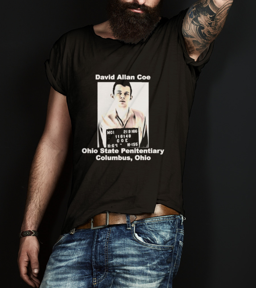 David Allan Coe Ohio State Penitentiary Shot Columbus Ohio T-Shirt