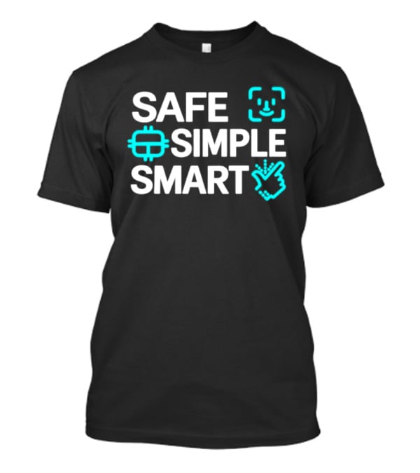 SAFE SIMPLE SMART Technology Security T-Shirt