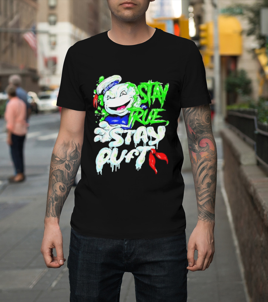 Stay True Stay Puft Ghostbusters 80s Movies Marshmallow Man T-Shirt