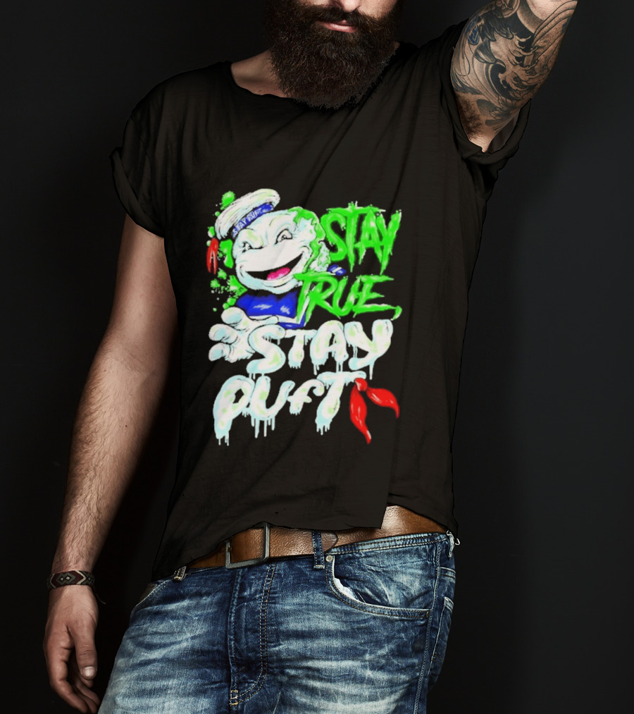 Stay True Stay Puft Ghostbusters 80s Movies Marshmallow Man T-Shirt