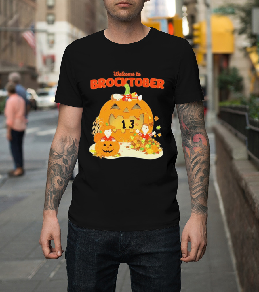 Welcome To Brocktober Brock Purdy 13 Halloween Pumpkin Fun T-Shirt