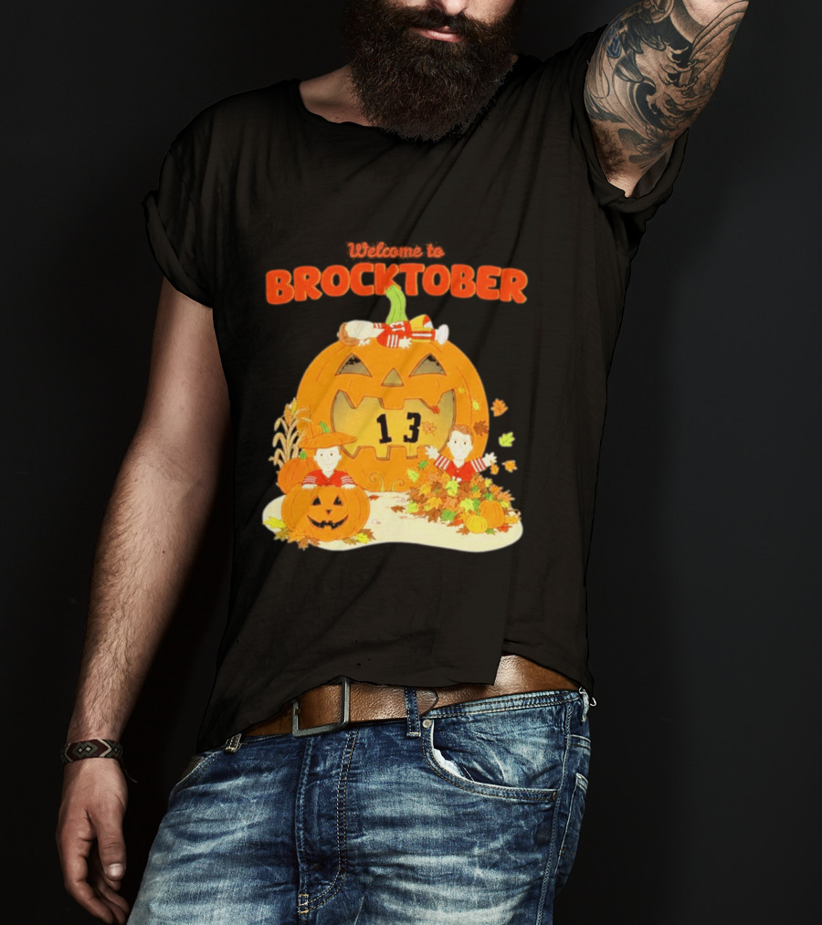 Welcome To Brocktober Brock Purdy 13 Halloween Pumpkin Fun T-Shirt