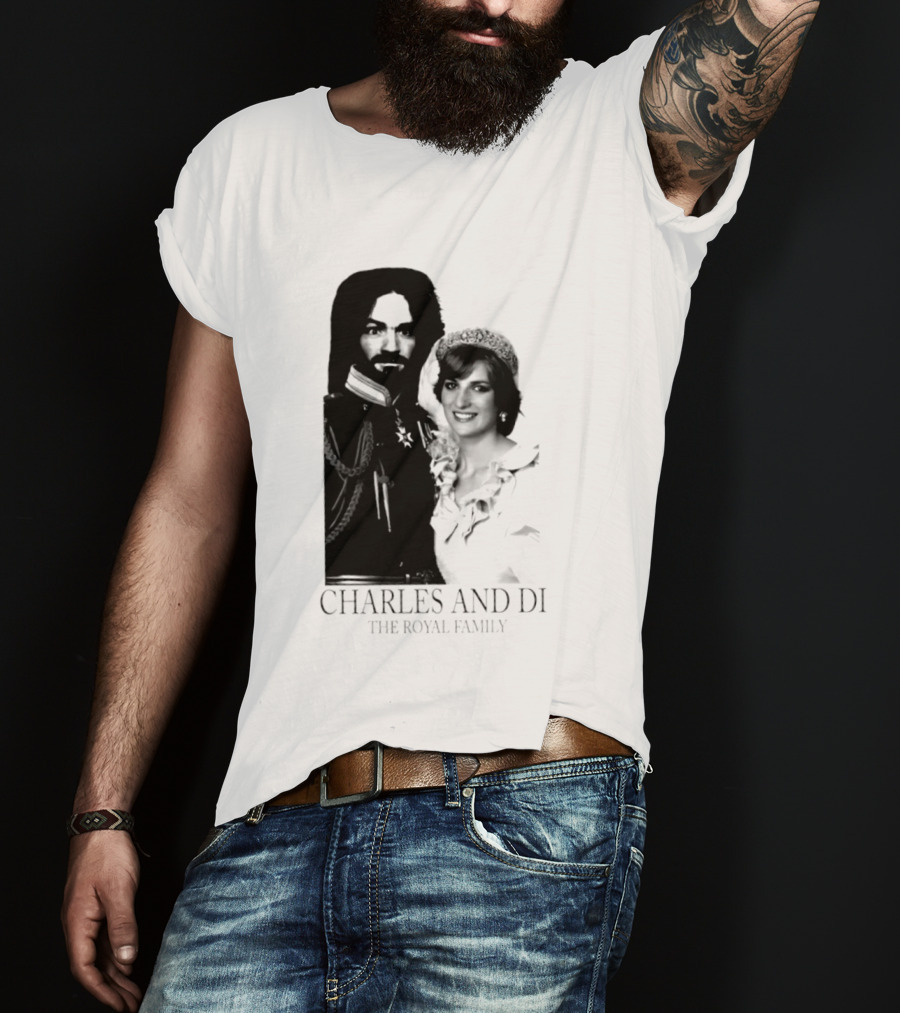 Charles Manson And Princess Diana Charles And Di The Royal Family T-Shirt