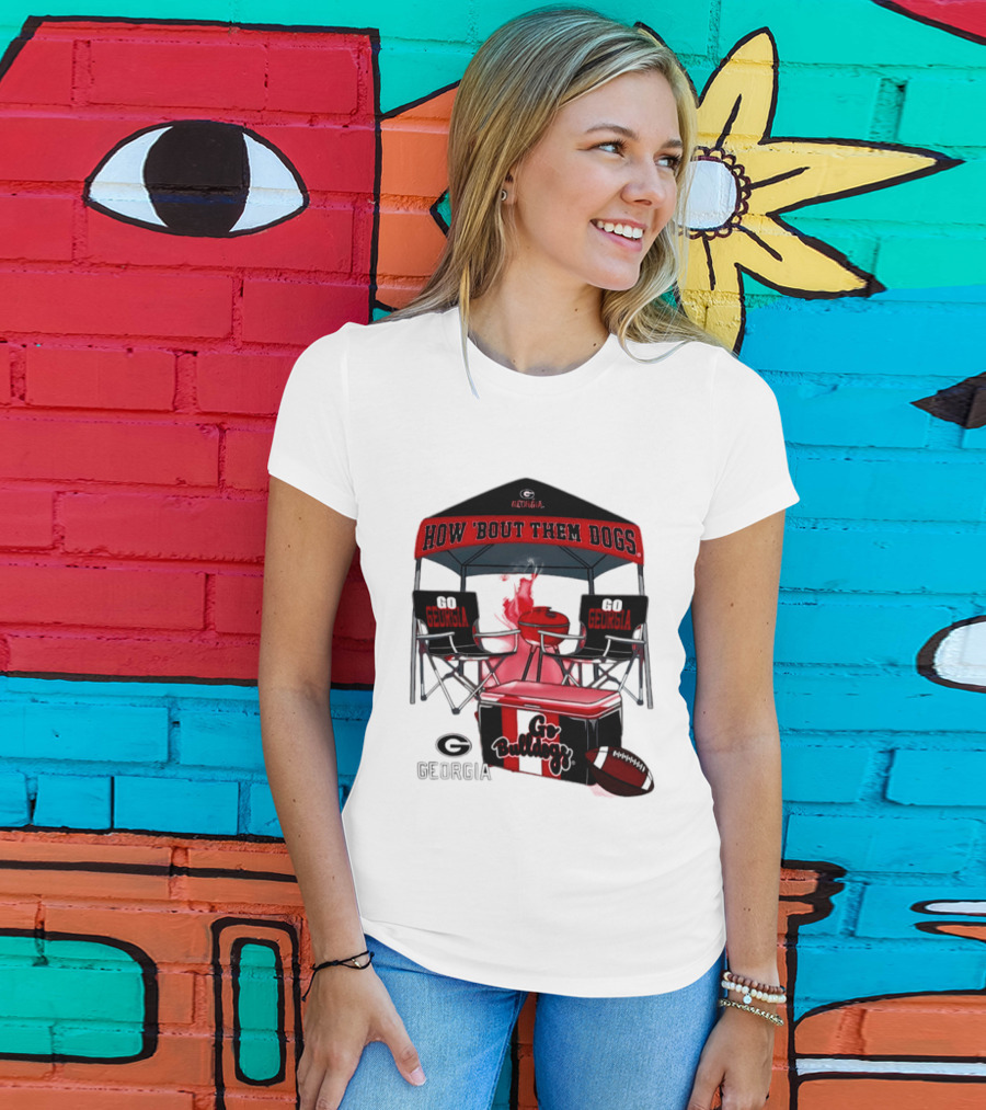 Georgia Bulldogs How 'Bout Them Dogs 2026 NCAA Tailgate Go Georgia Football T-Shirt