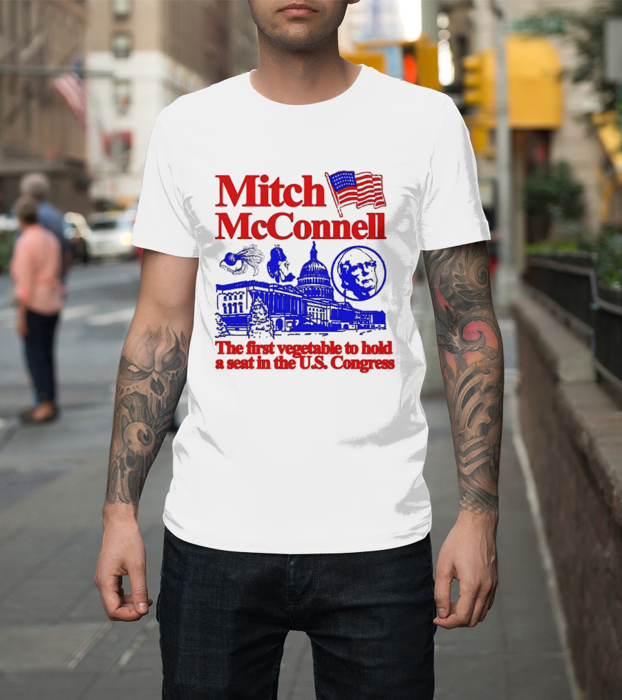 Mitch McConnell First Vegetable Hold Seat U.S. Congress Flag Capitol T-Shirt