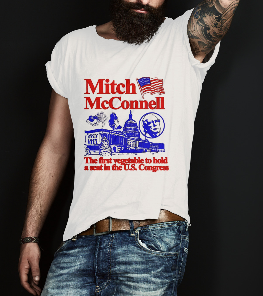 Mitch McConnell First Vegetable Hold Seat U.S. Congress Flag Capitol T-Shirt