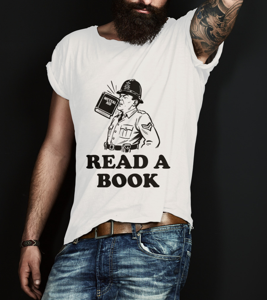 Read A Book Mutual Aid Funny Police Officer T-Shirt