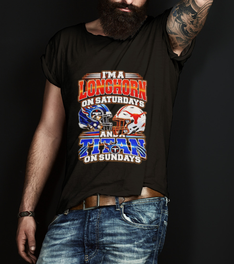 Texas Longhorns On Saturdays Tennessee Titans On Sundays Football Fan Helmets T-Shirt