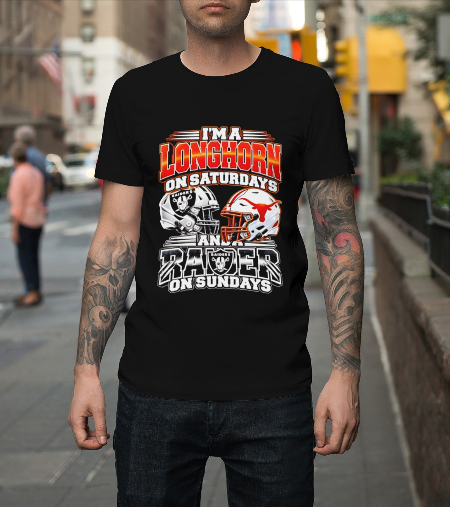 I'm A Longhorn On Saturdays And Raider On Sundays Raiders Longhorns Football 2026 T-Shirt