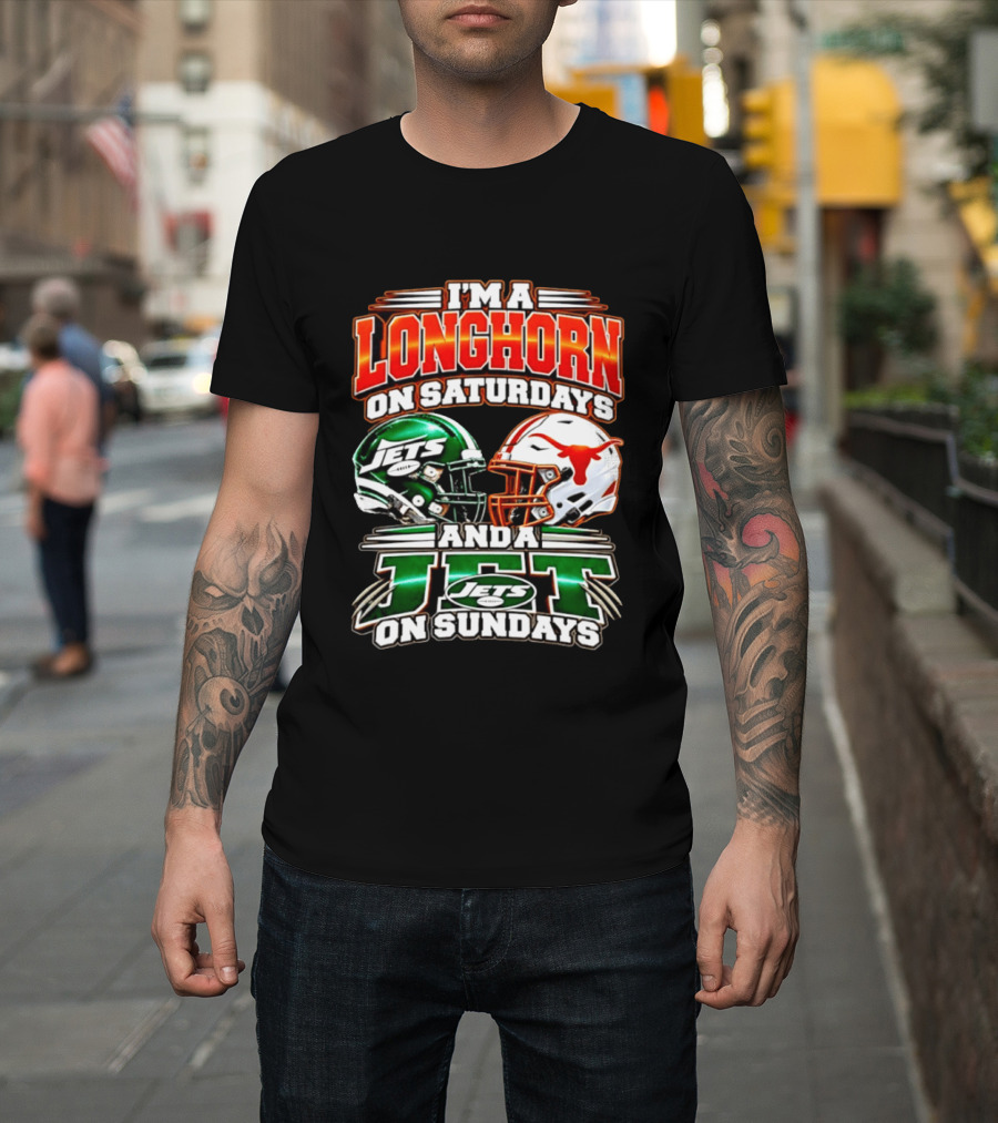I'm A Longhorn On Saturdays And A Jet On Sundays Texas Longhorns New York Jets Football 2026 T-Shirt