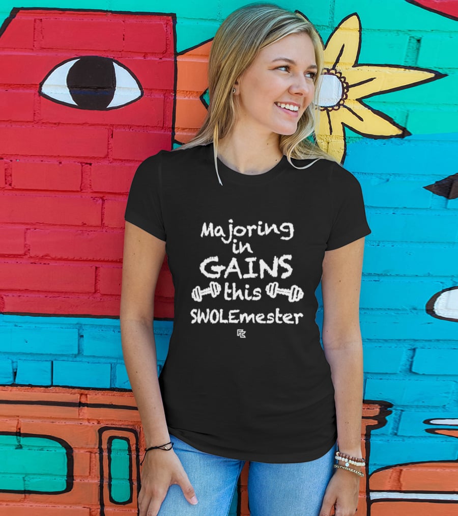 Majoring In Gains This Swolemester Gym Fitness Motivation Dumbbells T-Shirt