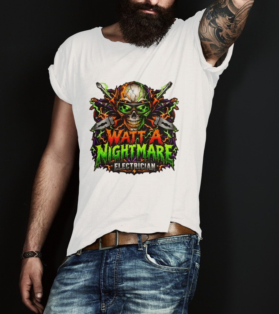 Watt A Nightmare Electrician Skull Halloween T-Shirt
