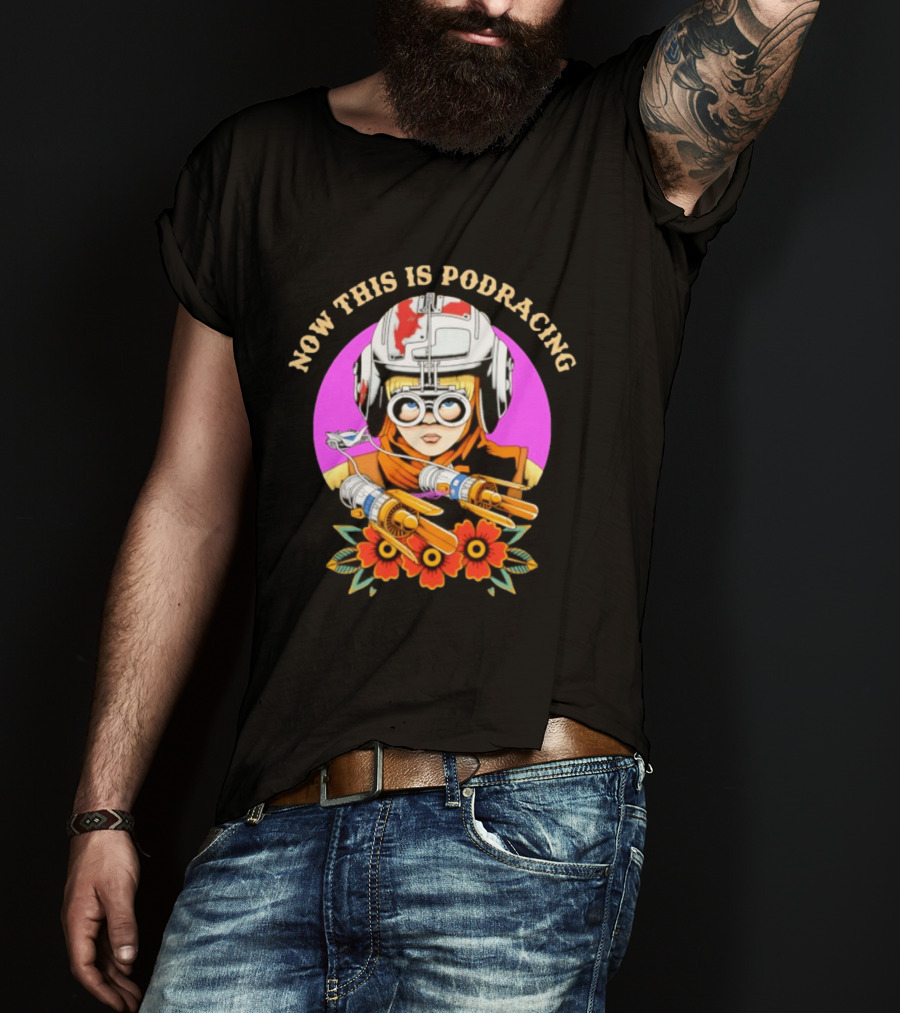 Anakin Skywalker Now This Is Podracing Star Wars T-Shirt