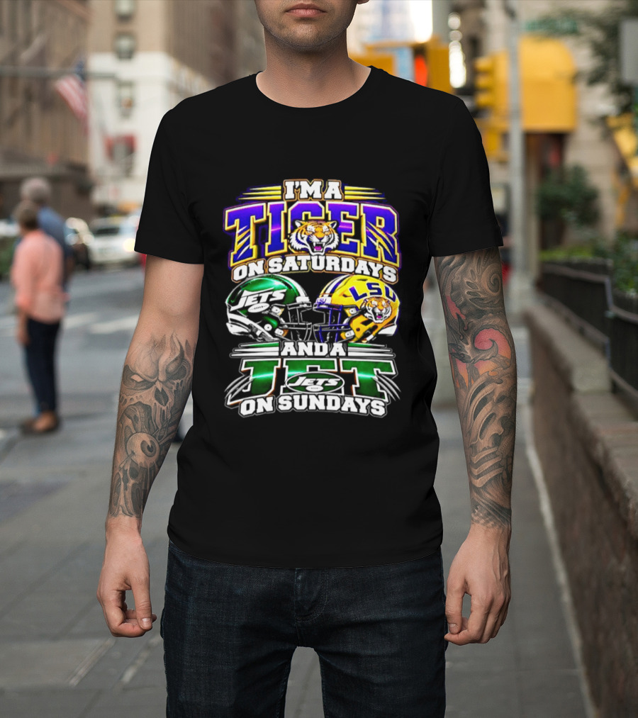 I'm A Tiger On Saturdays And A New York Jet On Sundays LSU 2026 Football Season T-Shirt