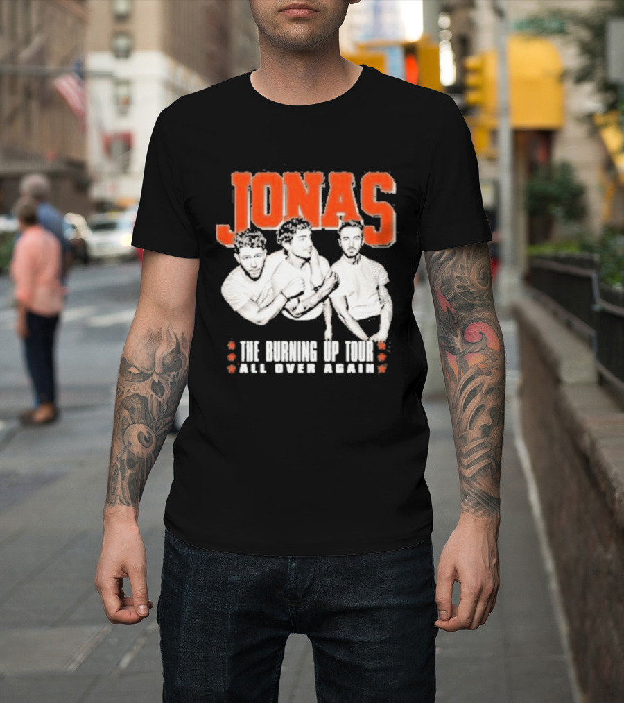 Jonas Brothers The Burning Up Tour All Over Again T-Shirt