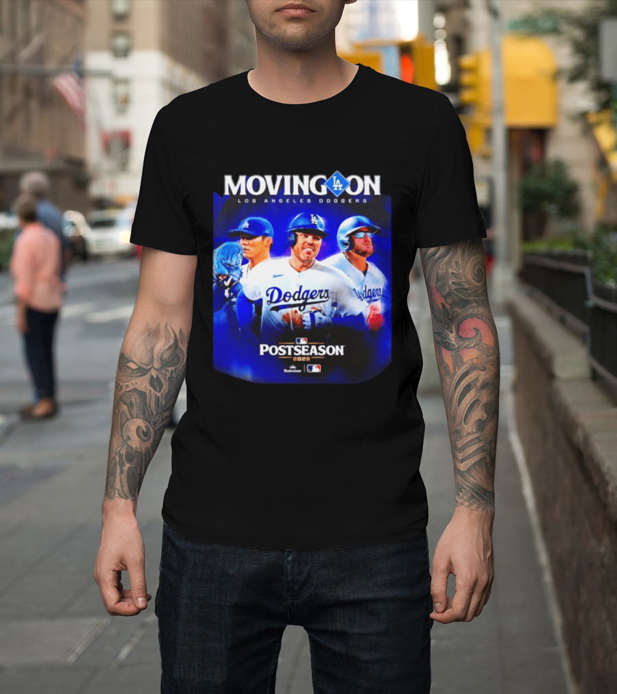 Moving On Los Angeles Dodgers Postseason 2026 MLB Fan T-Shirt