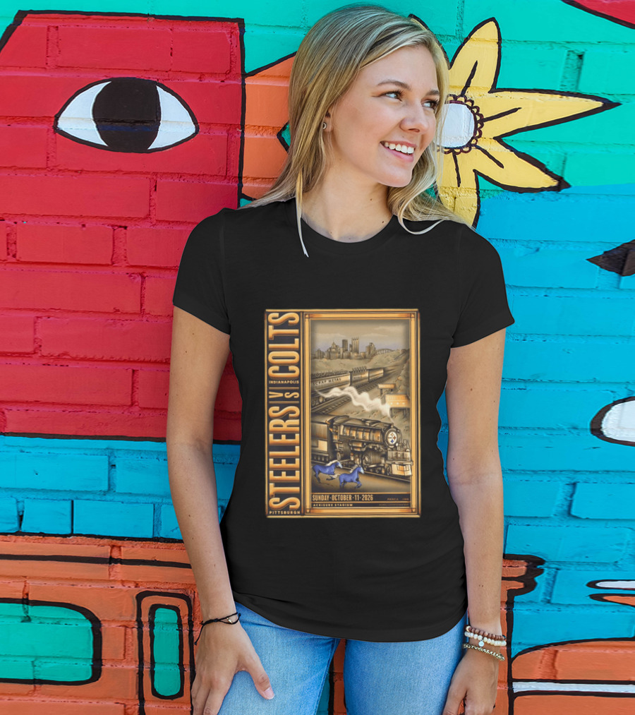 Pittsburgh Steelers Vs Indianapolis Colts Sunday October 11 2026 Acrisure Stadium Cityscape With Train And Blue Horses T-Shirt