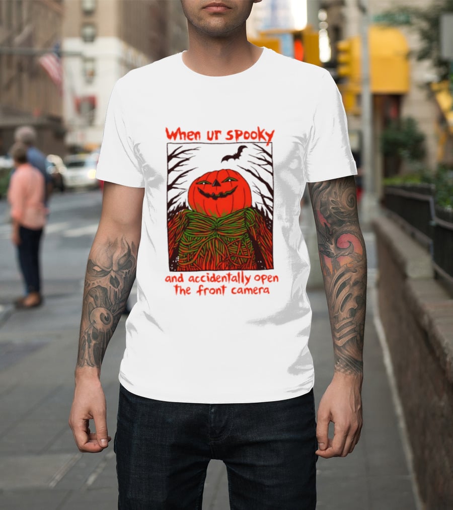 When Ur Spooky Pumpkin Head And Accidentally Open The Front Camera Halloween Humor T-Shirt