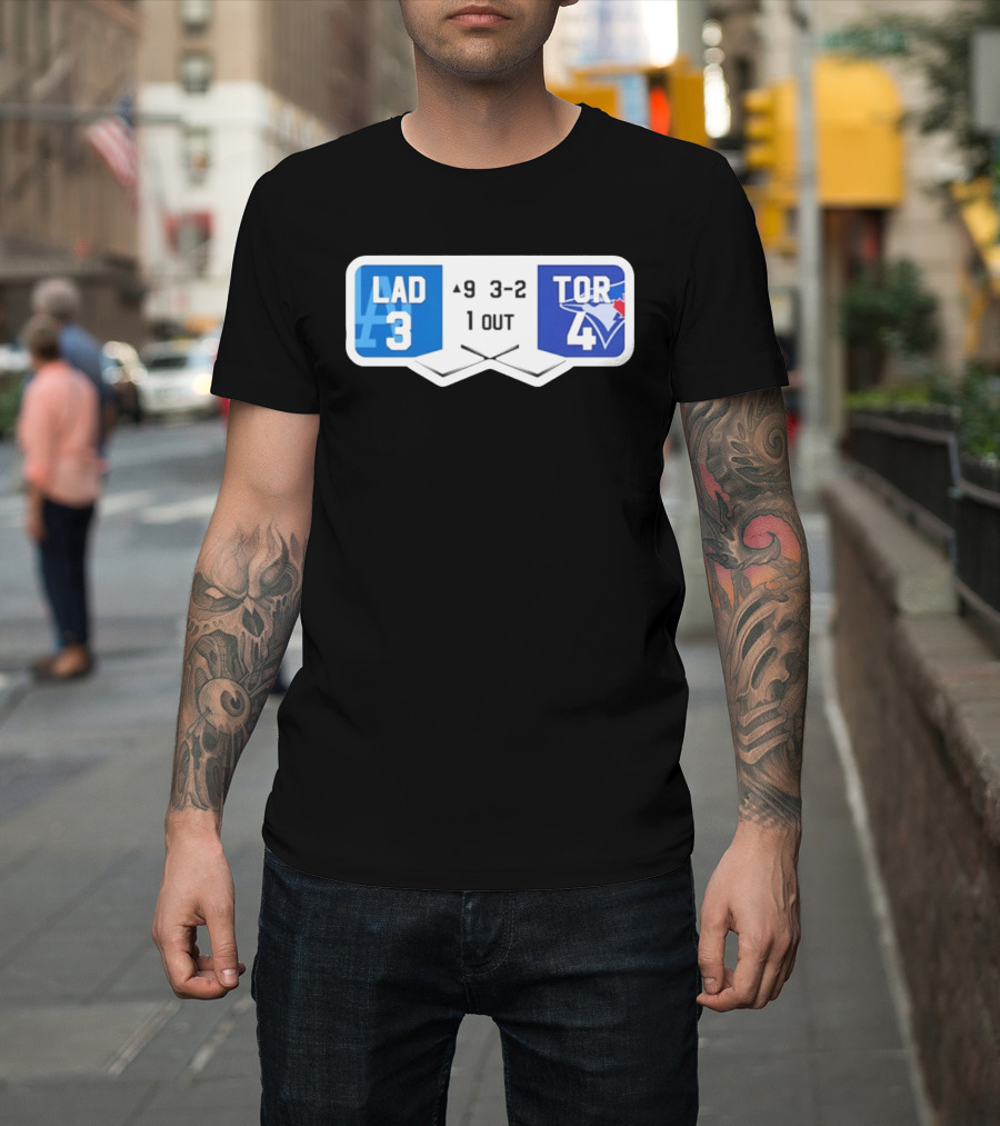 Los Angeles Dodgers 3 Toronto Blue Jays 4 Baseball Game Scoreboard Ninth Inning Three Two One Out T-Shirt