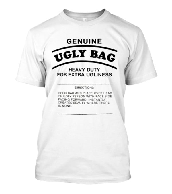 Genuine Ugly Bag Heavy Duty For Extra Ugliness Directions Open Bag And Place Over Head T-Shirt