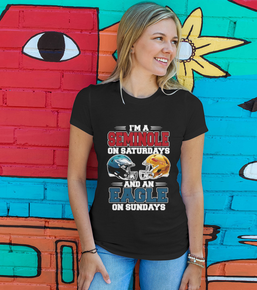 I'm A Seminole On Saturdays And An Eagle On Sundays Football Rivalry Fan Gear T-Shirt