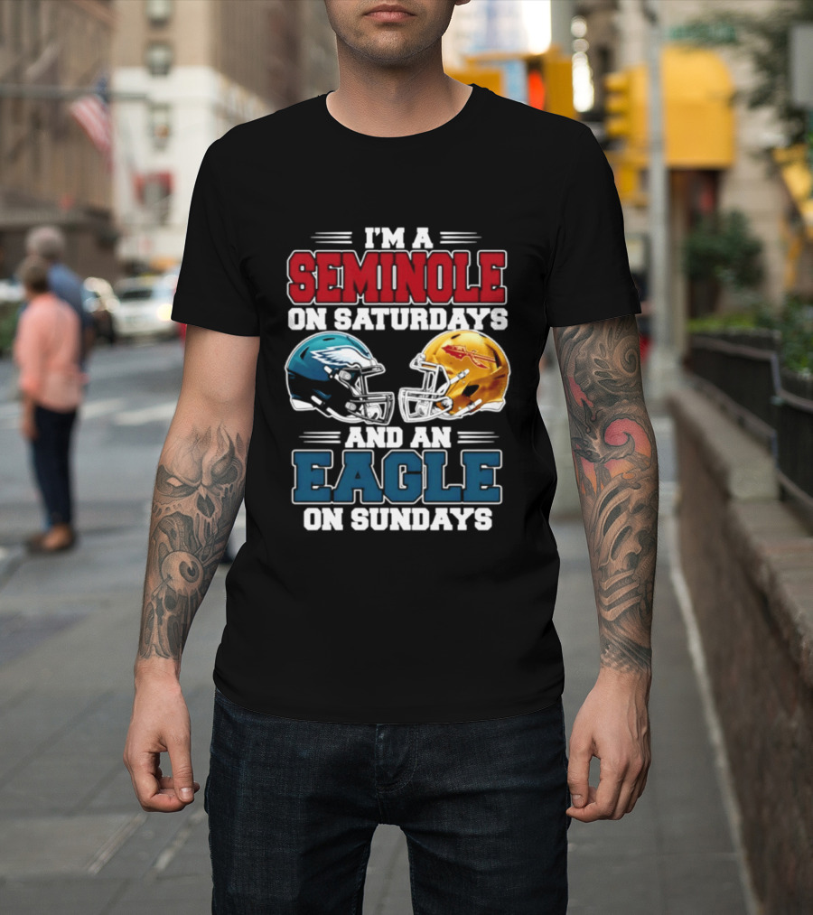 I'm A Seminole On Saturdays And An Eagle On Sundays Football Rivalry Fan Gear T-Shirt