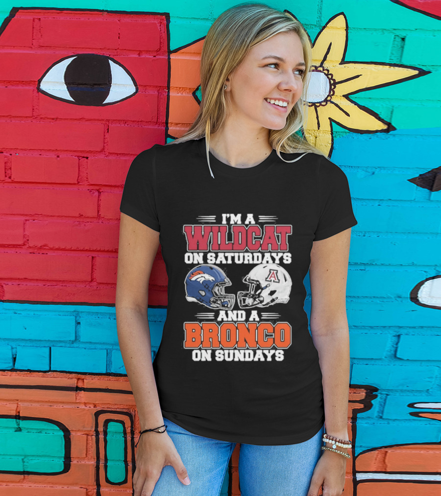 I'm A Wildcat On Saturdays And A Bronco On Sundays T-Shirt