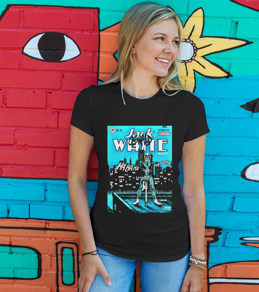 Jack White 2026 Nashville Night 2 Live At The Truth October 10 With Bully Oswald HaHa HaHa HaHa T-Shirt