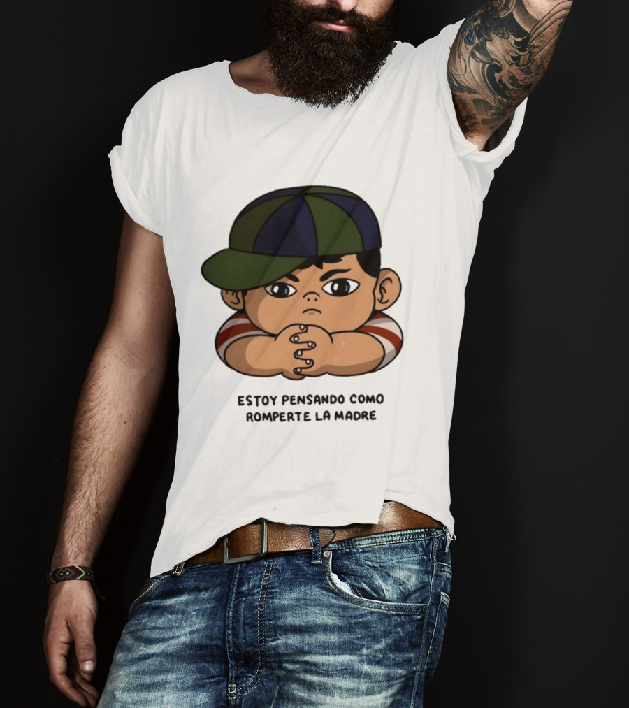 Estoy Pensando Como Romperte La Madre Niño T-Shirt