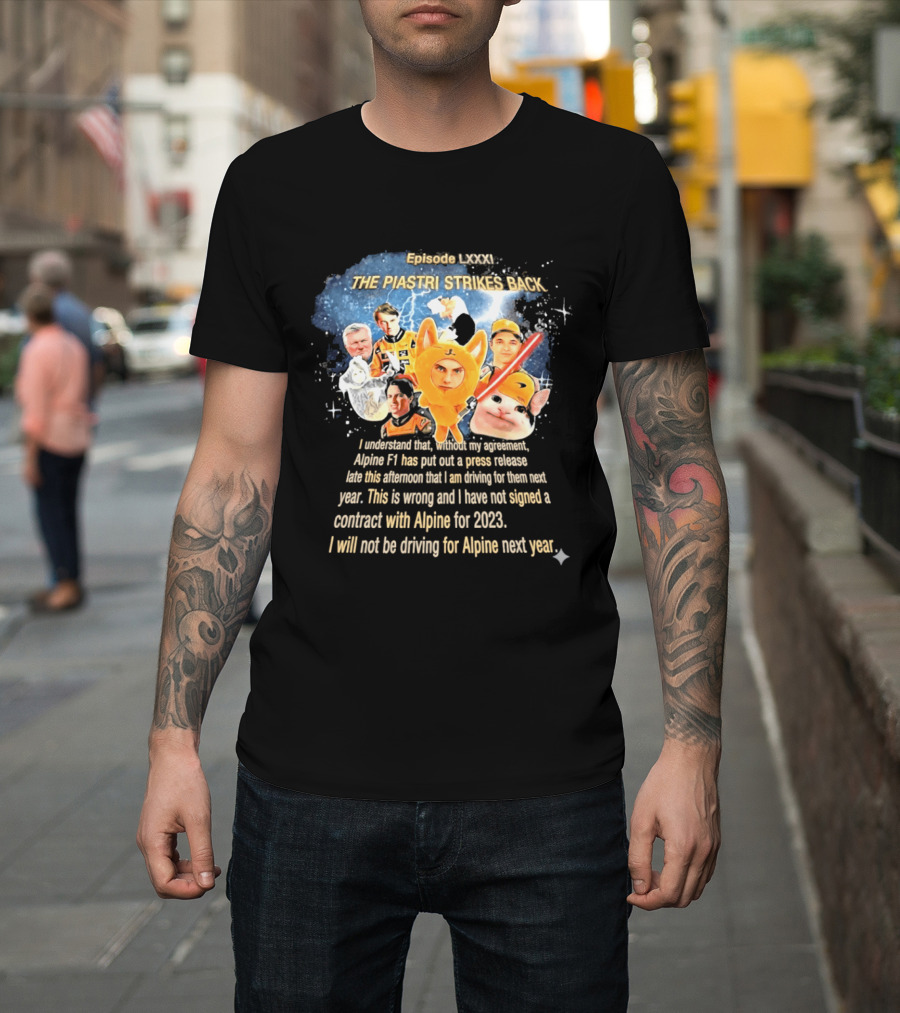 Oscar Piastri Episode LXXXI The Piastri Strikes Back Alpine F1 Contract 2023 T-Shirt