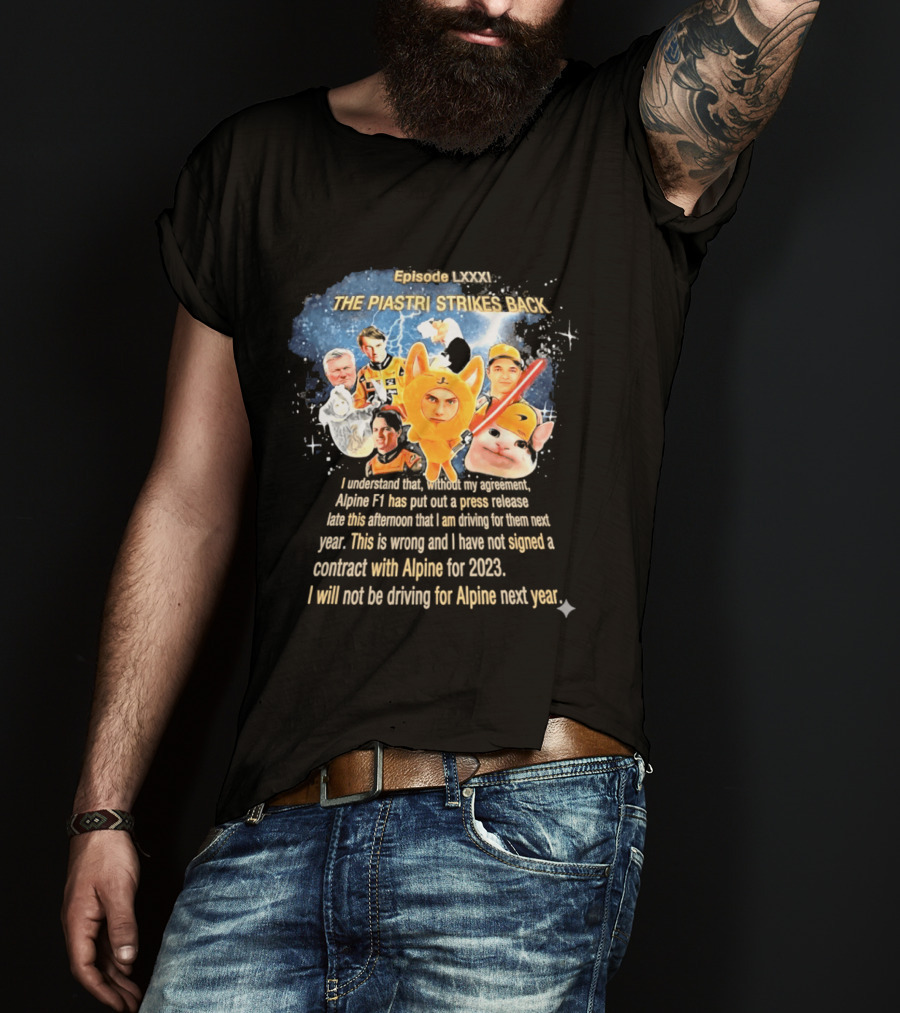 Oscar Piastri Episode LXXXI The Piastri Strikes Back Alpine F1 Contract 2023 T-Shirt