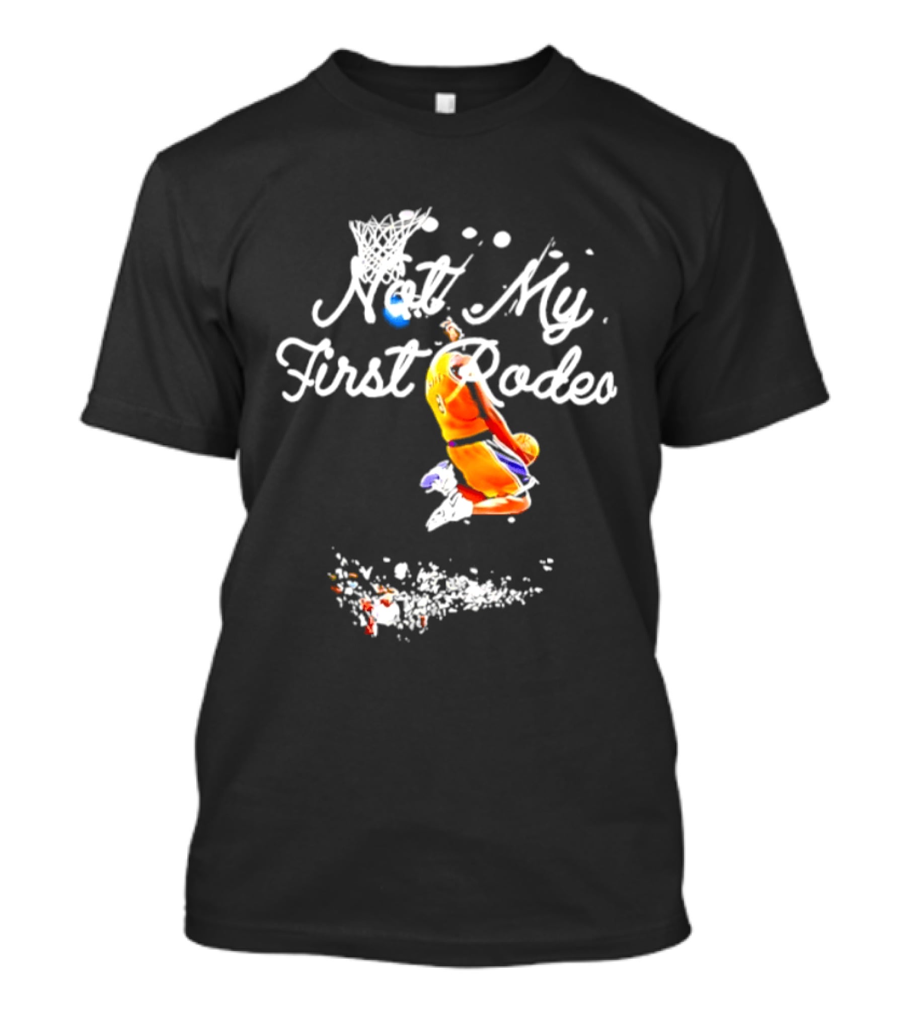 Kobe Bryant Los Angeles Lakers Not My First Rodeo Basketball Dunk T-Shirt