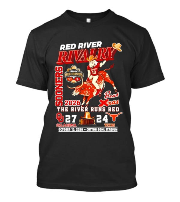 Red River Rivalry Sooners Beat Texas 2026 The River Runs Red 27 24 Oklahoma T-Shirt