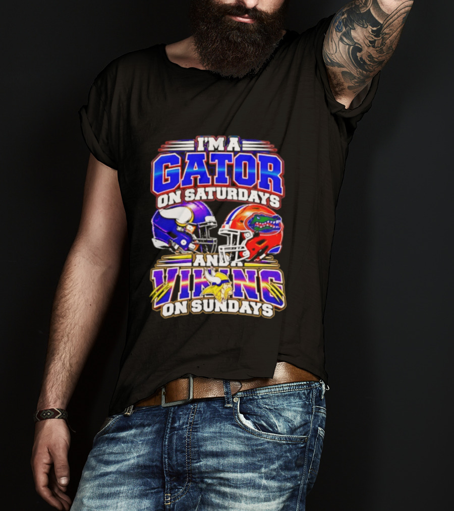 I'm A Gator On Saturdays And A Vikings On Sundays 2026 Football Fan T-Shirt