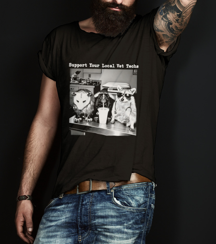 Support Your Local Vet Techs Raccoon Opossum Skunk In Animal Clinic T-Shirt