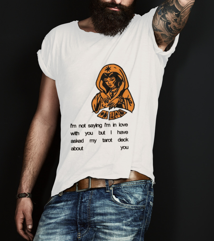 I'm Not Saying I'm In Love With You Tarot Deck Woman T-Shirt