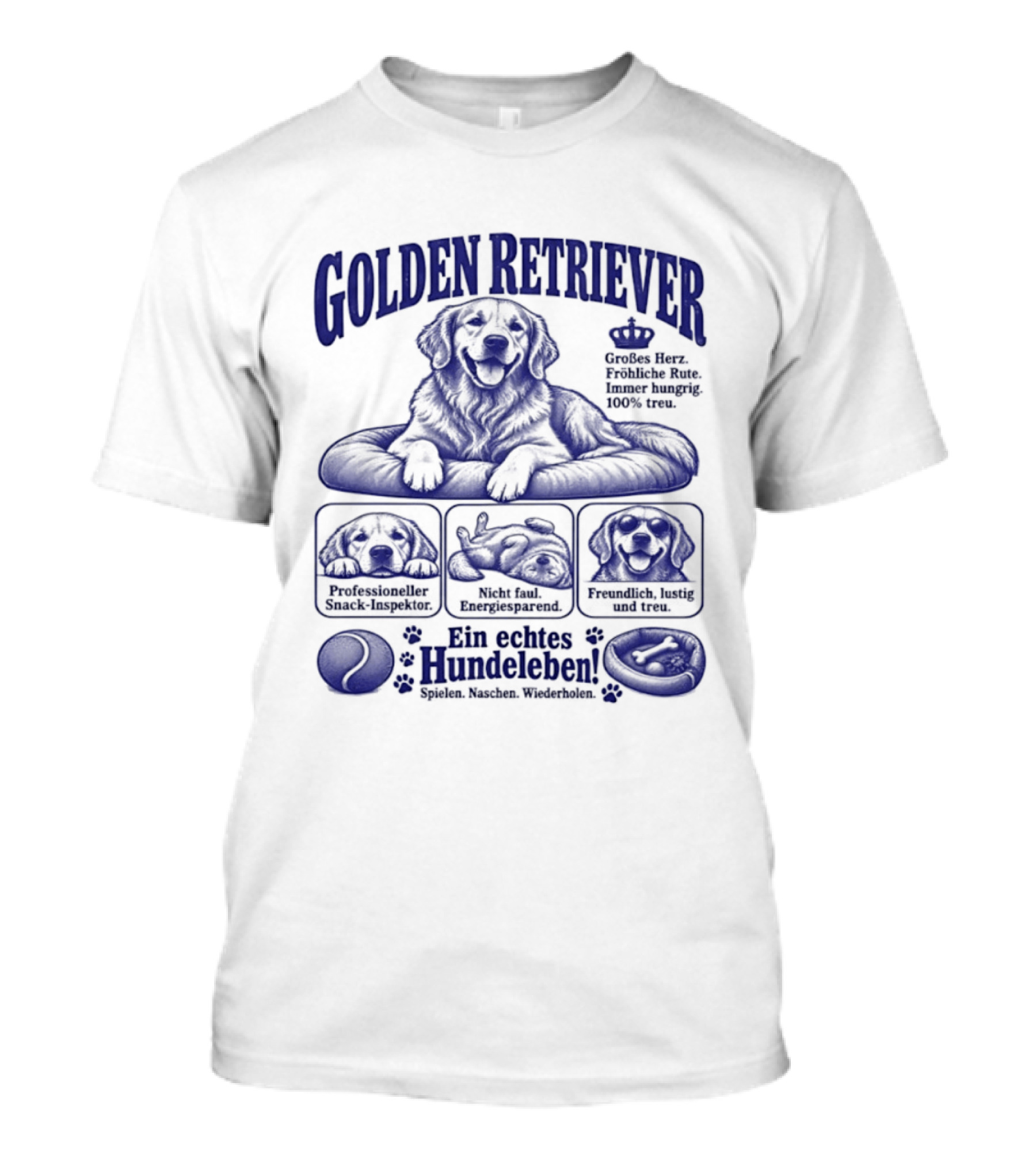 Golden Retriever Ein Echtes Hundeleben Müdigkeit Faulheit Keksbedarf T-Shirt