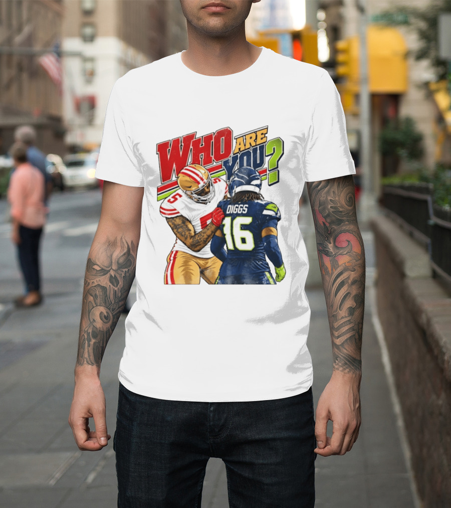 Mike Evans San Francisco 49ers Diggs Who Are You Football Confrontation T-Shirt