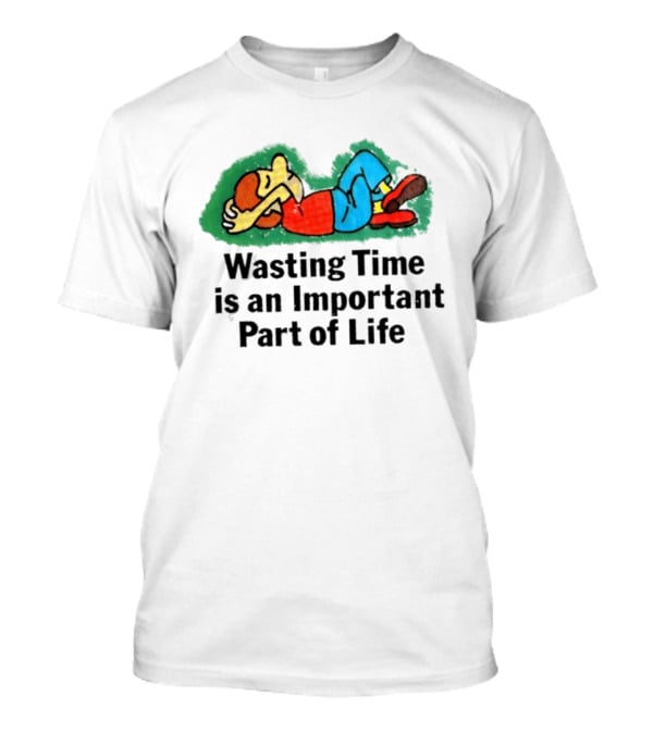 Wasting Time Is An Important Part Of Life Relaxing Cartoon T-Shirt