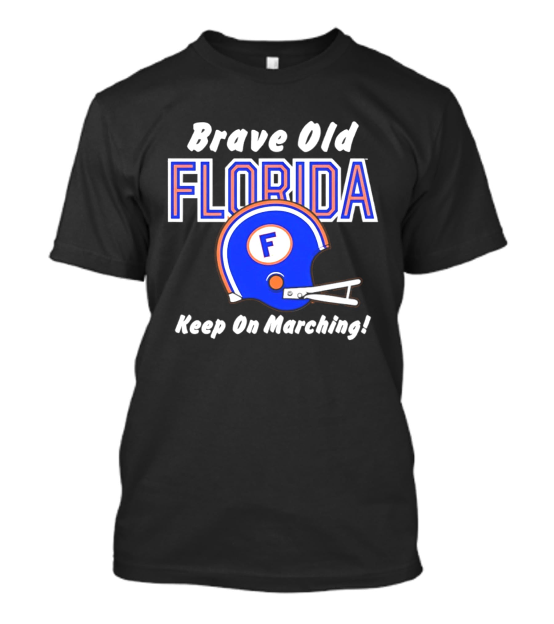 Brave Old Florida Football Helmet Keep On Marching T-Shirt