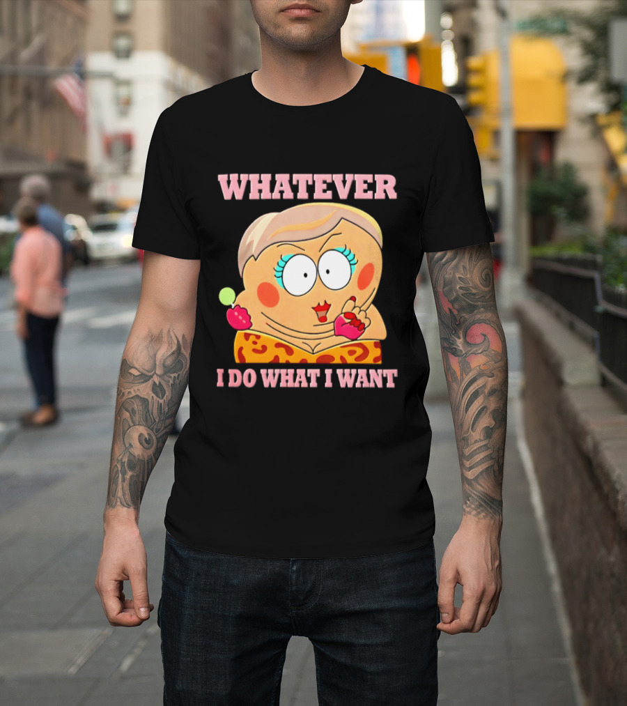 Eric Cartman Whatever I Do What I Want South Park Humor Cartoon T-Shirt
