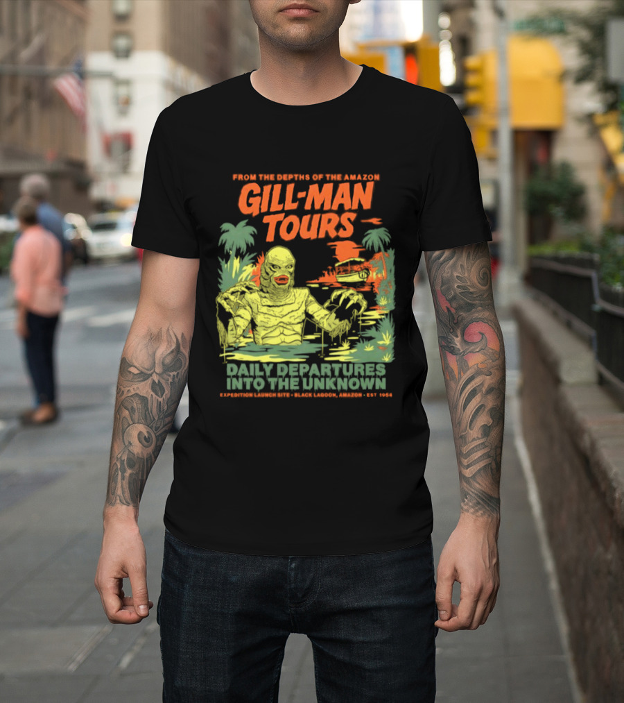 From The Depths Of The Amazon Gill Man Tours Daily Departures Into The Unknown T-Shirt