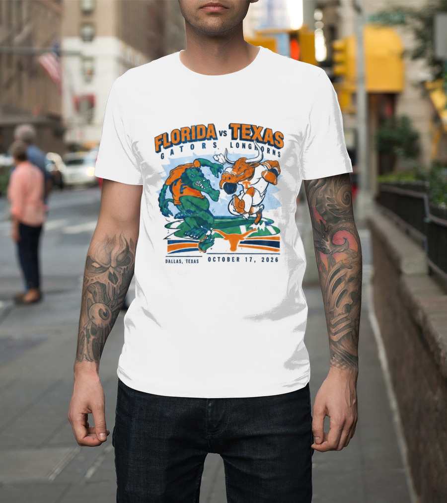 Florida Vs Texas Gators Longhorns Dallas Texas October 17 2026 T-Shirt
